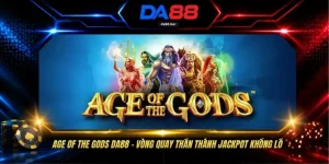 Age Of The Gods DA88 - Vòng Quay Thần Thánh Jackpot Khổng Lồ