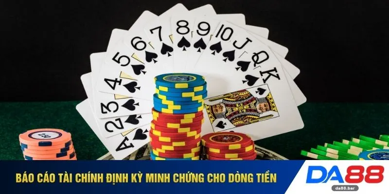 Báo cáo tài chính định kỳ minh chứng cho dòng tiền