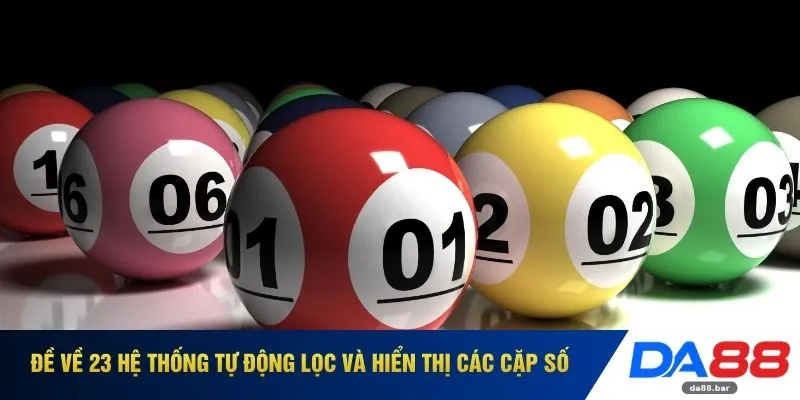 Đề về 23 hệ thống tự động lọc và hiển thị các cặp số
