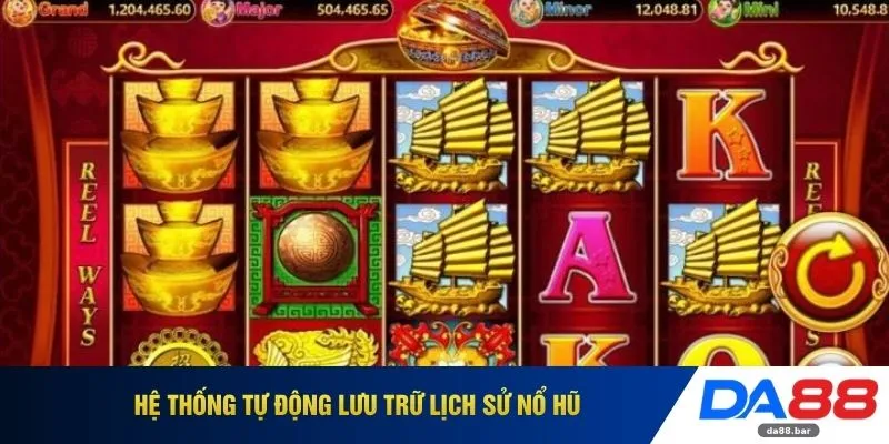 Hệ thống tự động lưu trữ lịch sử nổ hũ