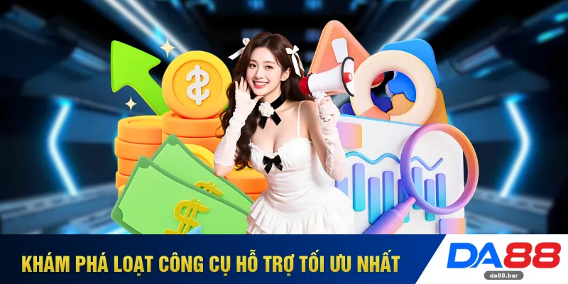 Khám phá loạt công cụ hỗ trợ tối ưu nhất