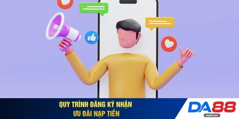Quy trình đăng ký nhận ưu đãi nạp tiền