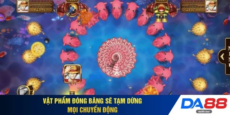 Vật phẩm đóng băng sẽ tạm dừng mọi chuyển động 